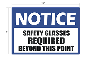 NOTICE - SAFETY GLASSES 8" x 10"